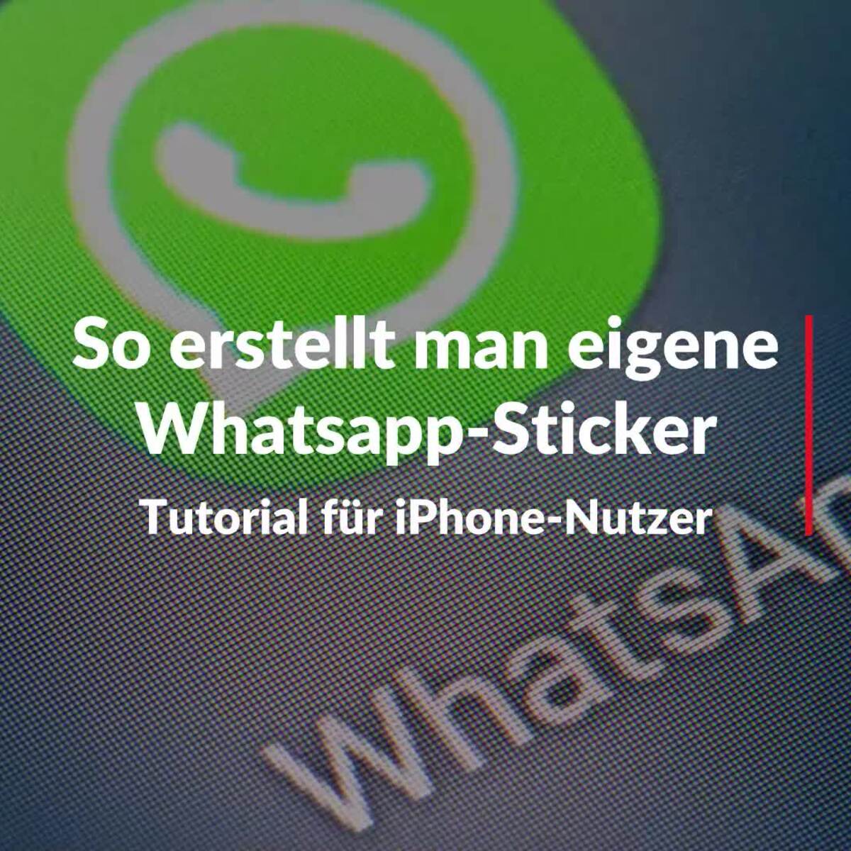 So erstellt man eigene Sticker für WhatsApp
