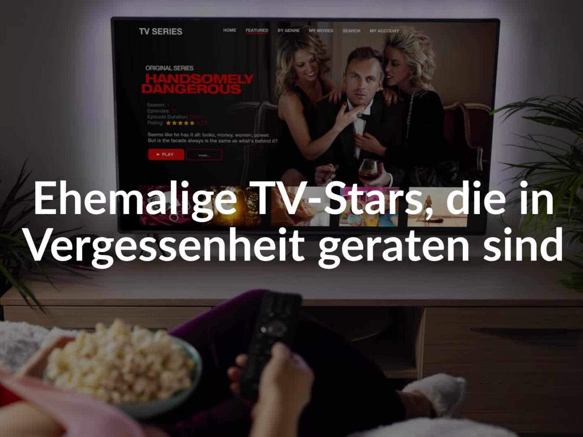Ehemalige TV Stars die in Vergessenheit geraten sind